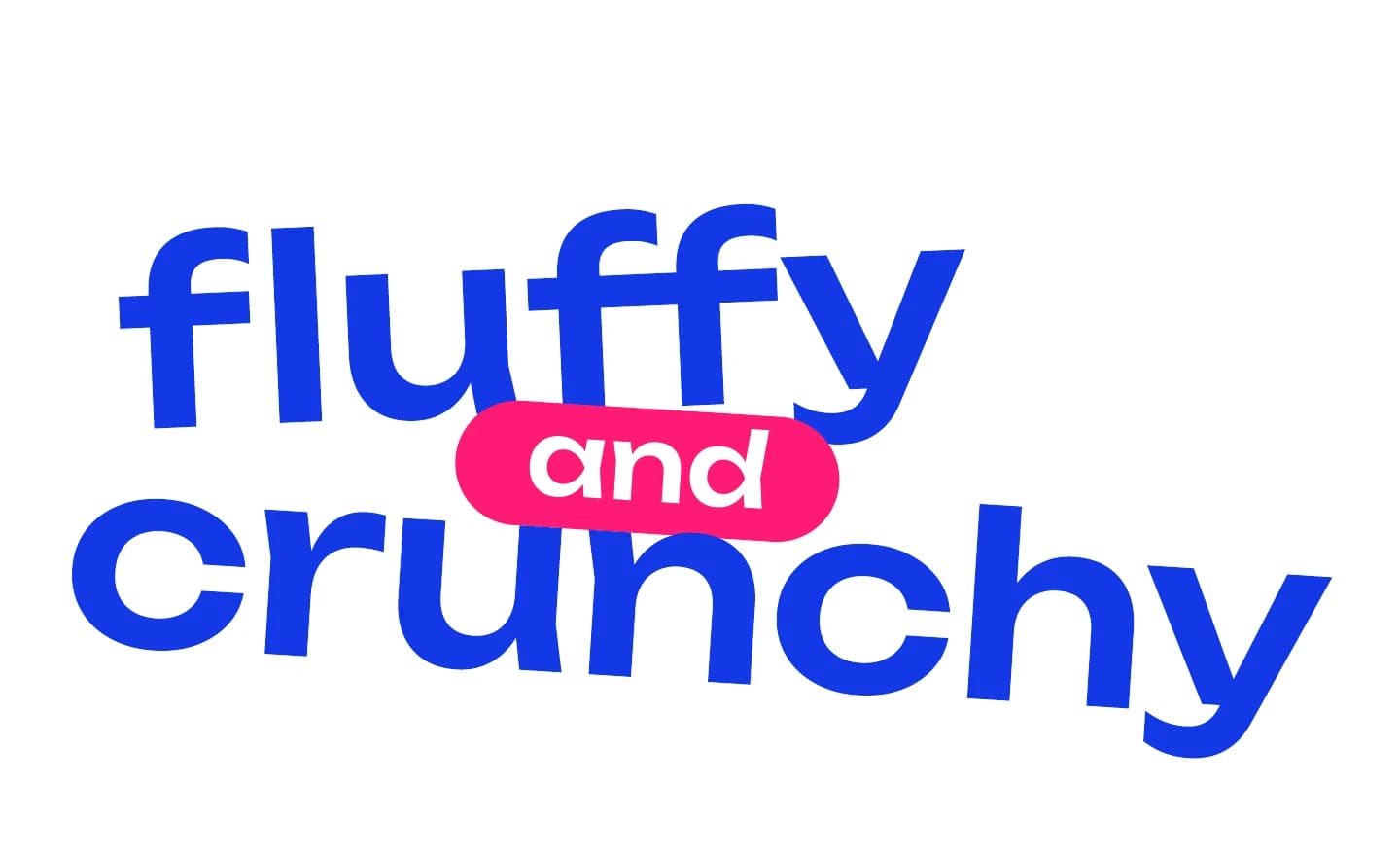 Fluffy and Crunchy wordmark in royal blue, with “and” in a pink pill